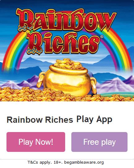 rainbow riches casino app.